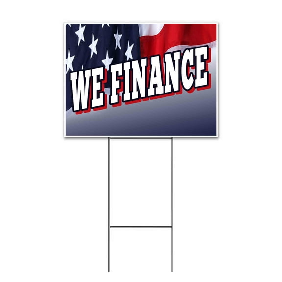 We Finance (18" x 24") Yard Sign, Includes Metal Step Stake