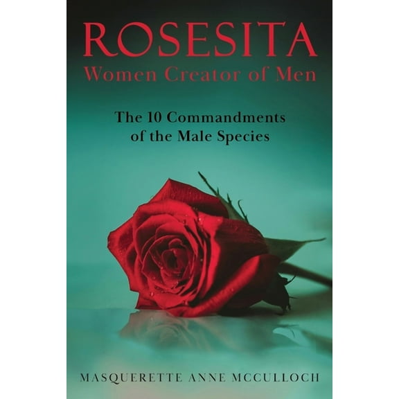 Rosesita Women Creator of Men (Paperback)