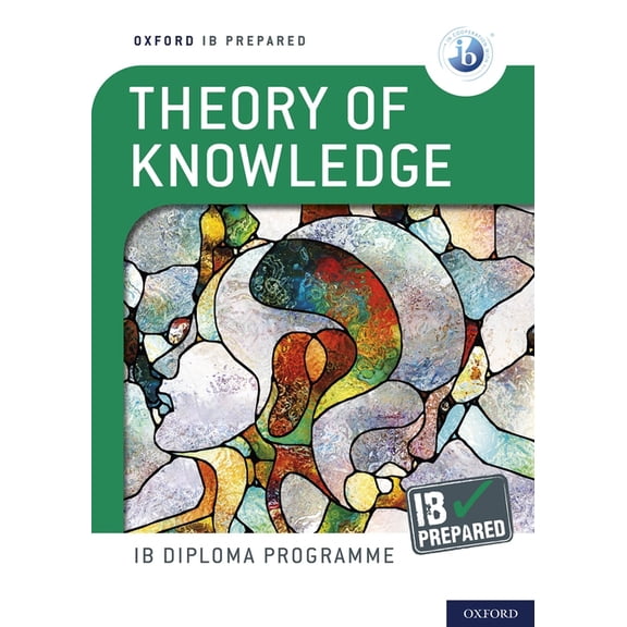 Oxford IB Diploma Programme IB Prepared: Theory of Knowledge, (Paperback)