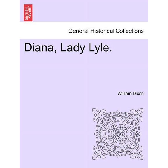 Diana, Lady Lyle. (Paperback)