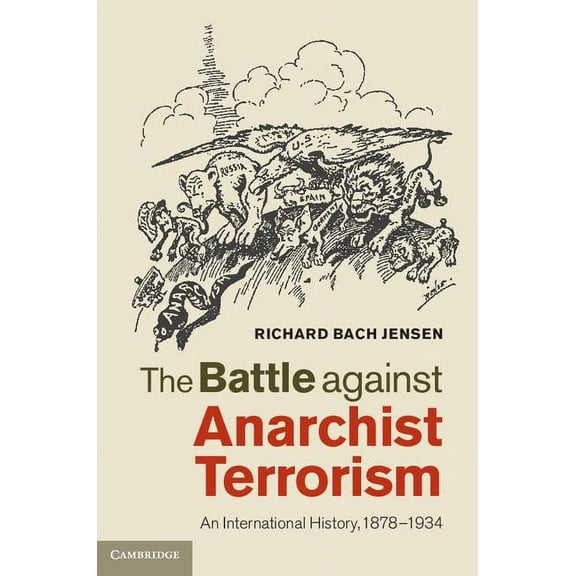 The Battle against Anarchist Terrorism, (Hardcover)