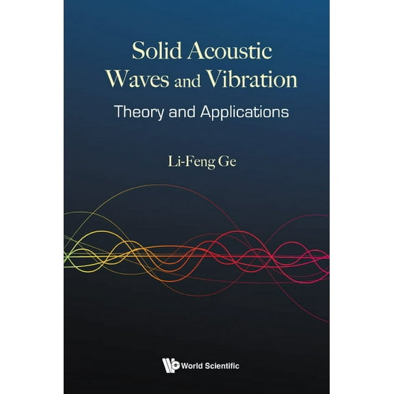 Solid Acoustic Waves and Vibration: Theory and Applications, (Hardcover)