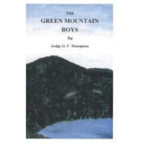 Pre-Owned The Green Mountain boys: In a new readable version (Paperback) 0966683242 9780966683240