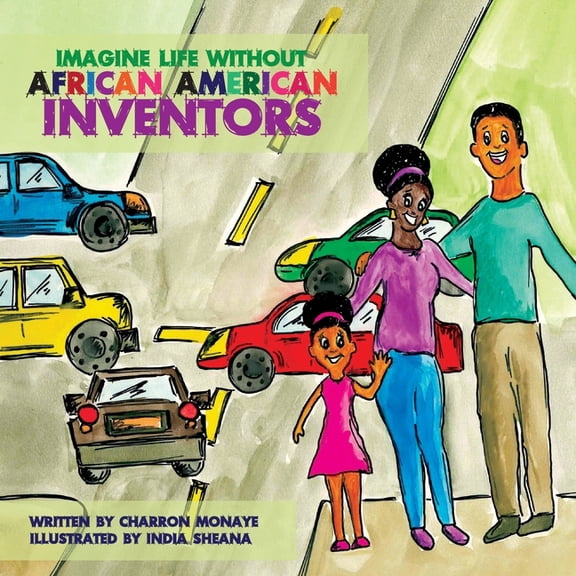 Imagine Life Without African-American Inventors, (Paperback)