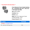 thumbnail image 2 of Front Alignment Caster Camber Bushing Set - Compatible with 1999 - 2022 Ford F-350 Super Duty RWD 2000 2001 2002 2003 2004 2005 2006 2007 2008 2009 2010 2011 2012 2013 2014 2015 2016 2017 2018, 2 of 3
