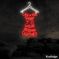 thumbnail image 3 of Craftnamesign Life Short Wear Boring Clothes Neon Sign, Clothes Shop Decor, 3 of 4