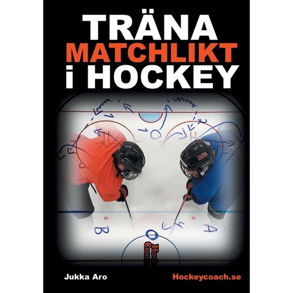 Träna Matchlikt i Hockey, (Paperback)
