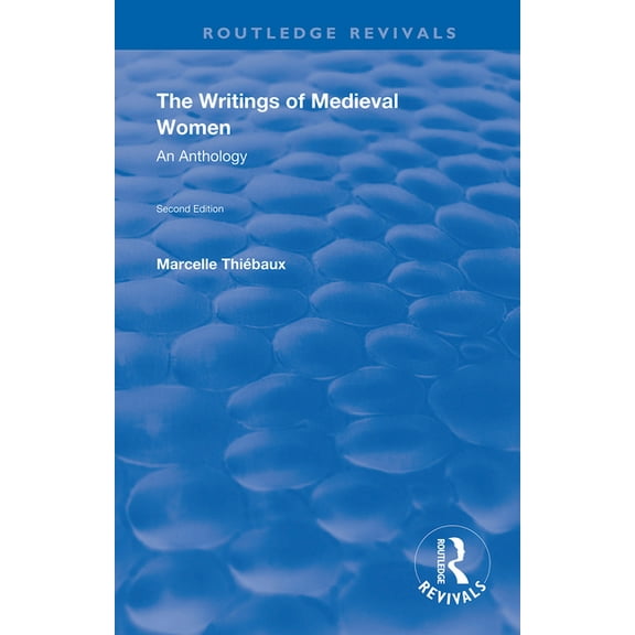 Routledge Revivals The Writings of Medieval Women: An Anthology, (Paperback)