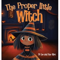 The Proper Little Witch, (Hardcover)