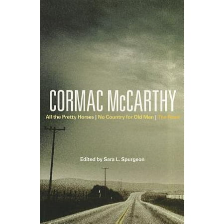 - Cormac McCarthy : All the Pretty Horses, No Country for Old Men, the Road
