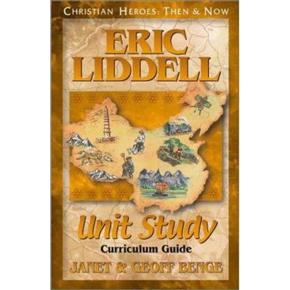 Pre-Owned Christian Heroes: Unit Study Curriculum S: Eric Liddell Unit Study Guide (Paperback)