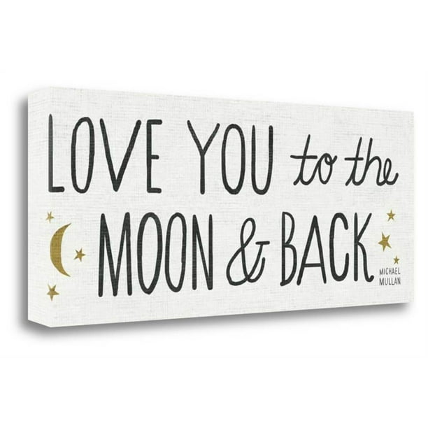 Love You To The Moon And Back By Michael Mullan Canvas Art 32 In W X 13 In H 6 Lbs Walmart Com Walmart Com