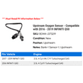 thumbnail image 2 of Upstream Oxygen Sensor - Compatible with 2016 - 2019 INFINITI Q50 2017 2018, 2 of 2