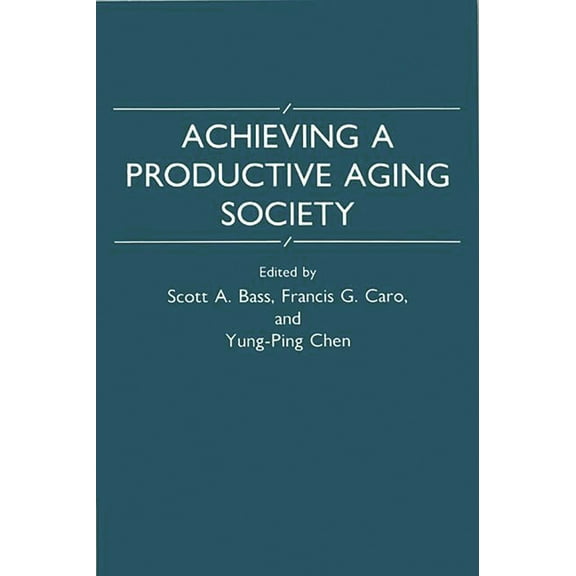 Achieving a Productive Aging Society, (Paperback)