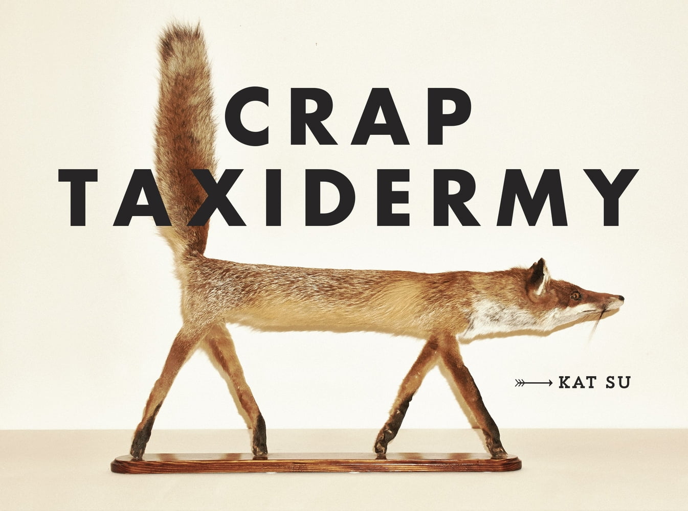 Pre-Owned Crap Taxidermy (Hardcover) 1607748207 9781607748205