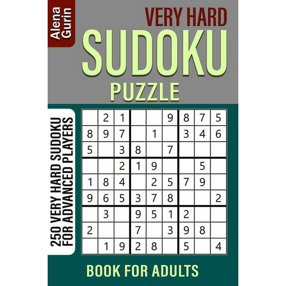 Very Hard Sudoku Puzzle Book for Adults: 250 Very Hard Sudoku For Advanced Players (Paperback)