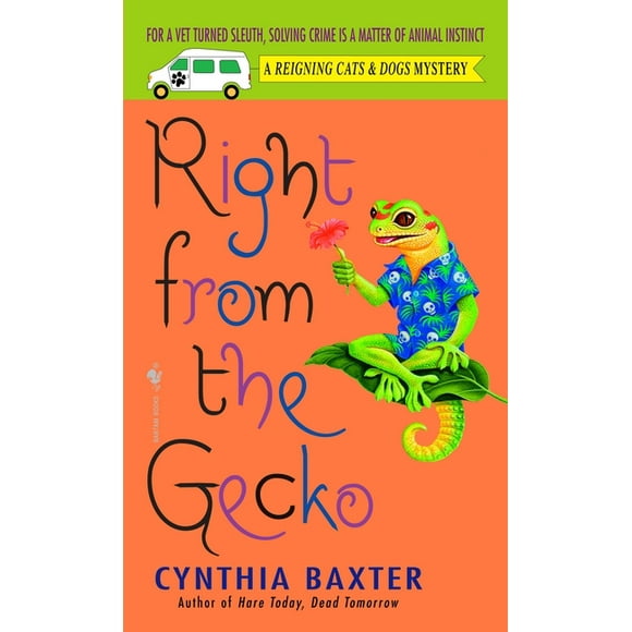 Reigning Cats and Dogs Mystery: Right from the Gecko (Series #5) (Paperback)
