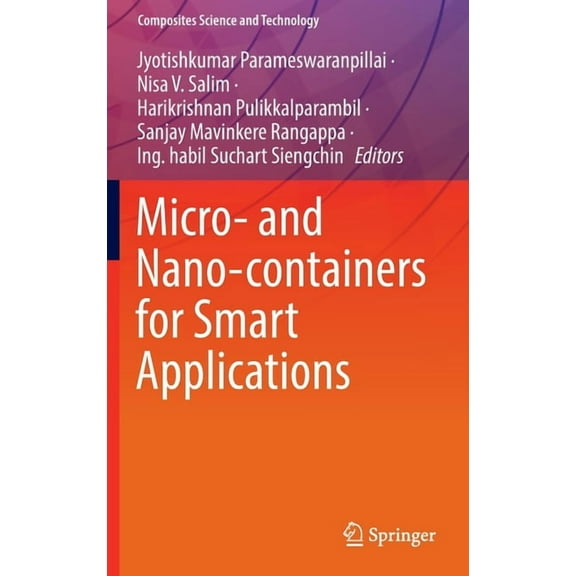 Composites Science and Technology Micro- And Nano-Containers for Smart Applications, (Hardcover)