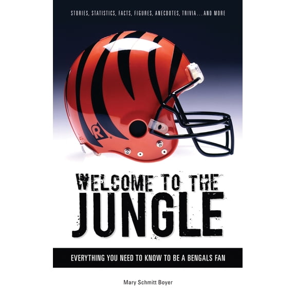 Pre-Owned Welcome to the Jungle: Everything You Need to Know to Be a Bengals Fan, 9781572439344, 1572439343, Paperback, Illustrated edition