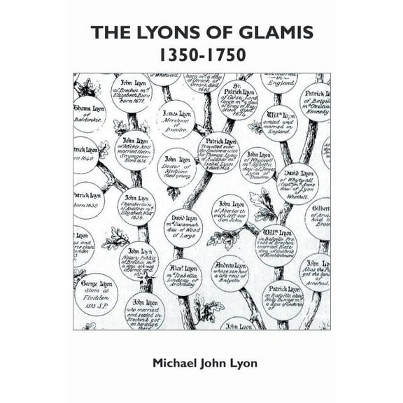 The Lyons of Glamis 1350-1750 (Paperback)