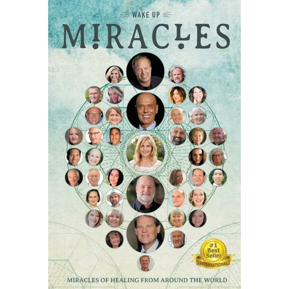 Wakeup: Miracles of Healing From Around the World, (Paperback)