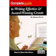 The Complete Guide to Writing Effective & Award-Winning Grants (Other)