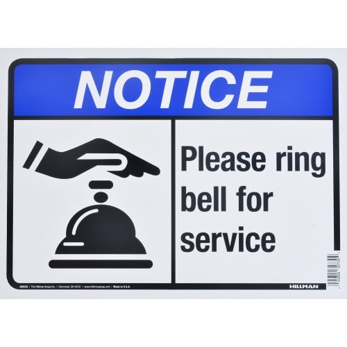 Notice Please Ring Bell For Service Sign 10 X 14 Durable