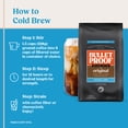 thumbnail image 4 of Bulletproof Cold Brew Coffee, Original Coarse Ground, Medium Roast, 10 Ounces, Clean and Tested for Toxins, Smooth Artisan Coffee Ground for Cold Brew Iced Coffee, 4 of 7