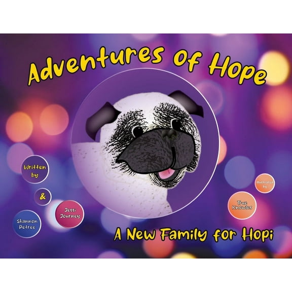 Adventures of Hope: A New Family for Hopi, (Paperback)