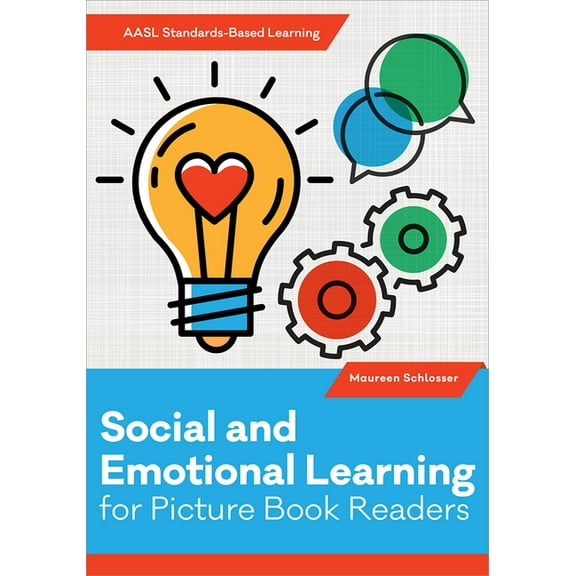 Aasl Standards-Based Learning Social and Emotional Learning for Picture Book Readers, (Paperback)