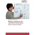 thumbnail image 1 of Mapas Cognitivos de Escolares Mexicanos, 1 of 1