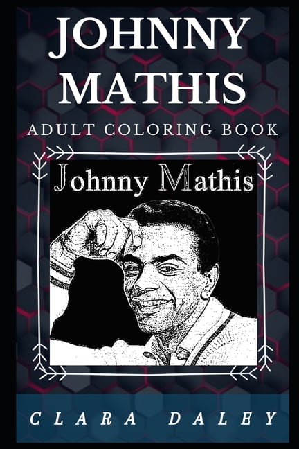 Download Johnny Mathis Adult Coloring Book : Traditional Pop Singer ...