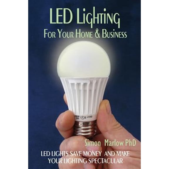 Pre-Owned Led Lighting for Your Home & Business : Led Lights Save Money and Make Your Home Lighting Spectacular