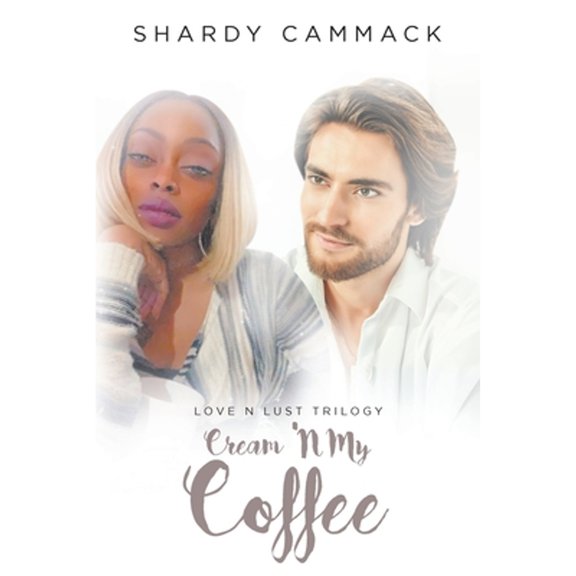 Pre-Owned Cream 'N My Coffee: Book I (Paperback) by Shardy Cammack