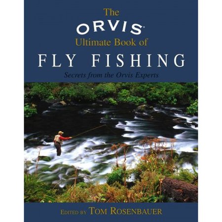 High Sierra Fly Fishing Book - Orvis Ultimate Book of Fly Fishing : Secrets from the Orvis Experts