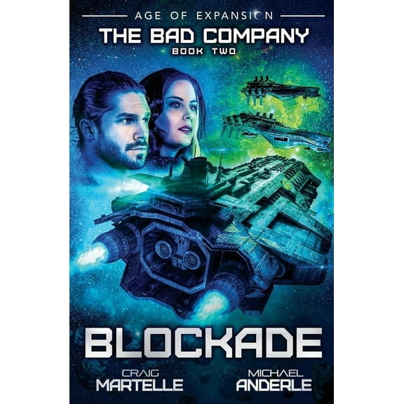 Bad Company Blockade: The Bad Company Book 2, Book 2, (Paperback)
