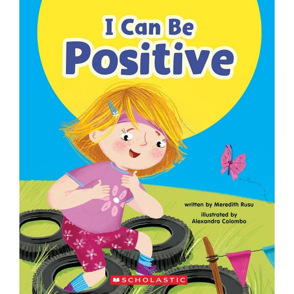 Learn about I Can Be Positive (Learn About: Your Best Self), (Hardcover)