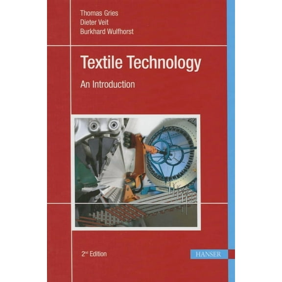 Textile Technology 2e: An Introduction (Hardcover)