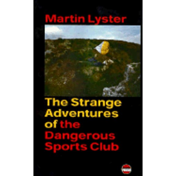 Pre-Owned The Strange Adventures of the Dangerous Sports Club (Paperback) 1899344284 9781899344284