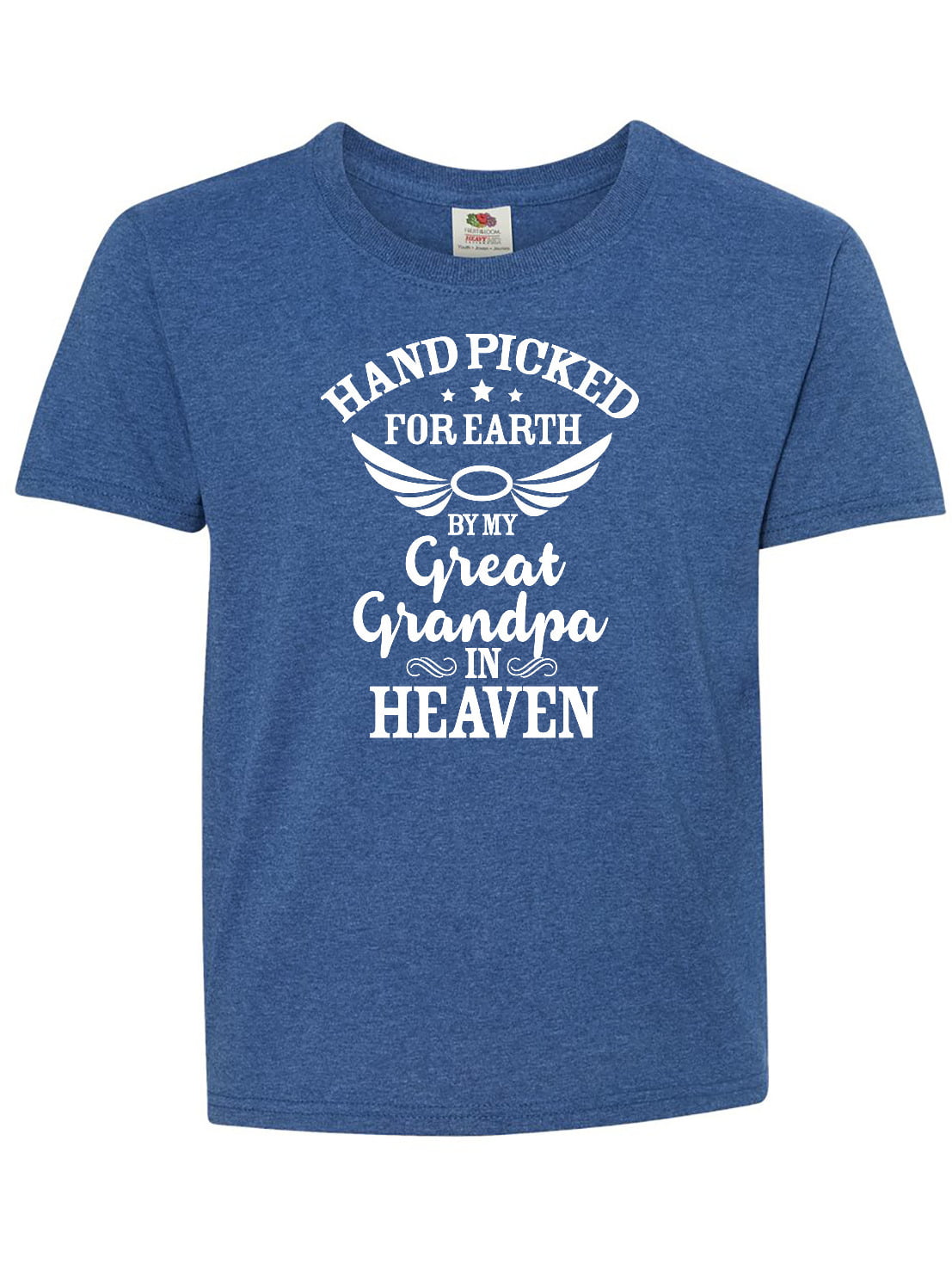 Handpicked for Earth By My Great Grandpa in Heaven Youth T-Shirt ...