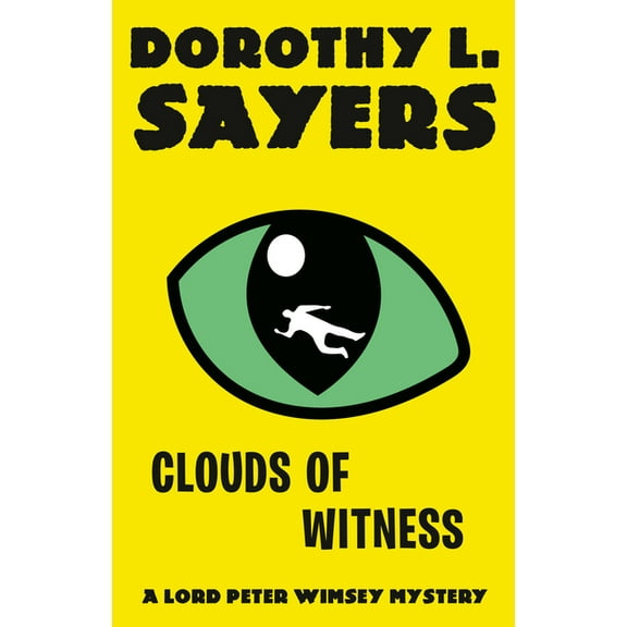 Clouds of Witness: A Lord Peter Wimsey Mystery, (Paperback)