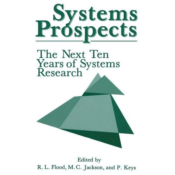 Systems Prospects: The Next Ten Years of Systems Research, (Paperback)