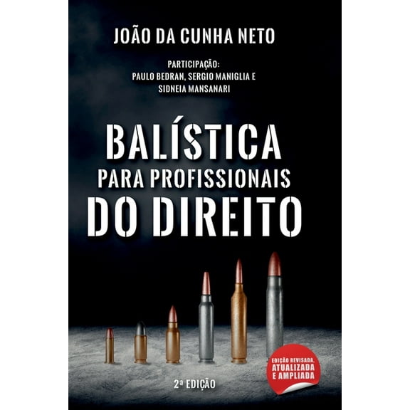 Balística Para Profissionais Do Direito, (Paperback)
