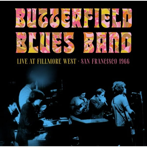 Butterfield Blues Band - Fillmore West, San Francisco, 1966 - Music & Performance - CD