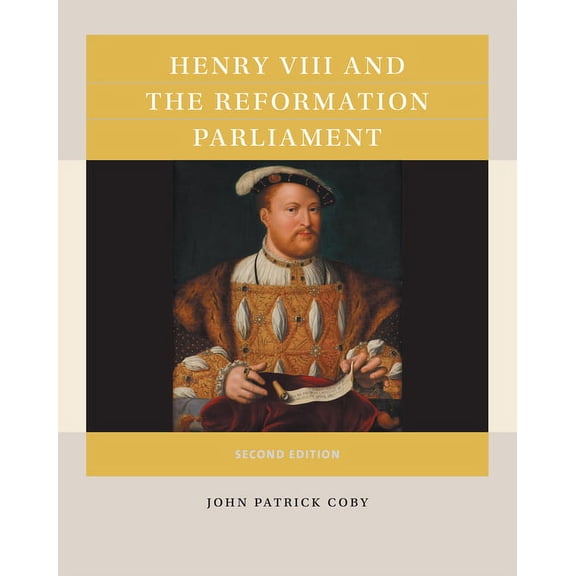 Reacting to the Past(tm) Henry VIII and the Reformation Parliament, (Paperback)
