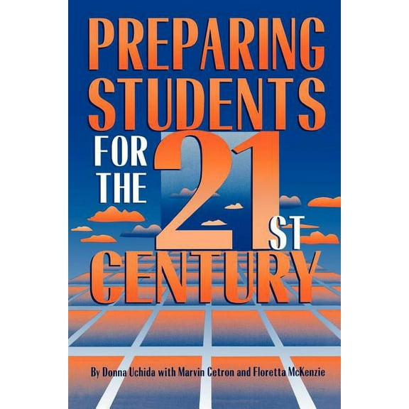 Preparing Students for the 21st Century (Paperback)