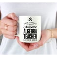 thumbnail image 3 of CTDream 11oz. Ceramic Coffee Tea Mug Thank You Gift, This is What an Awesome Algebra Teacher Looks Like, 1-Pack, 3 of 7