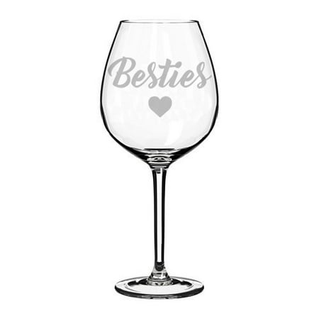 Wine Glass Goblet Best Friend Besties (20 oz