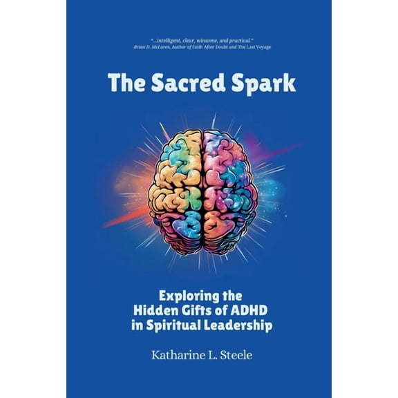 The Sacred Spark, (Paperback)