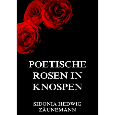 Poetische Rosen in Knospen - eBook